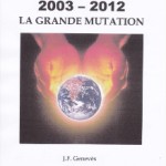 jean-francois-geneves-2003-2012-la-grande-mutation