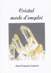 jean-francois-geneves-cristal-mode-emploi