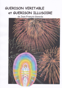 jean-francois-geneves-guerison-veritable-guerison-illusoire